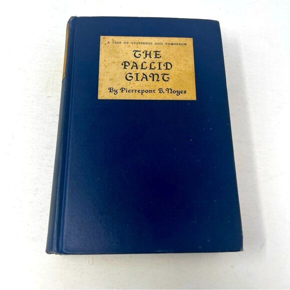 The Pallid Giant (1927) - SIGNED by Pierrepont Noyes - Picture 1 of 11